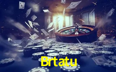 Brtatu